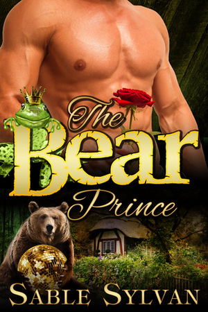 The Bear Prince by Sable Sylvan