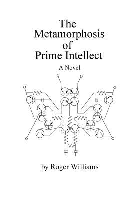 The Metamorphosis of Prime Intellect by Roger Williams