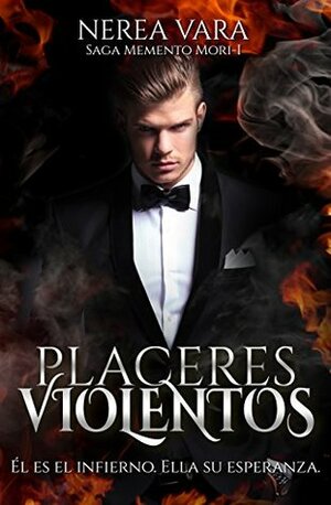 Placeres Violentos by Nerea Vara