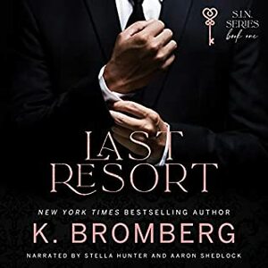 Last Resort by K. Bromberg