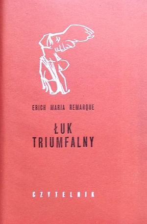 Łuk triumfalny by Erich Maria Remarque, Wanda Melcer