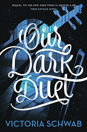 Our Dark Duet by V.E. Schwab