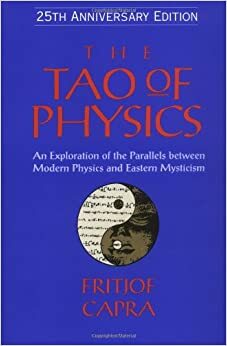 Дао физики. Исследование параллелей между современной физикой и восточной философией by Fritjof Capra