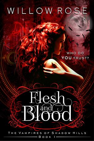 Flesh and Blood by Willow Rose