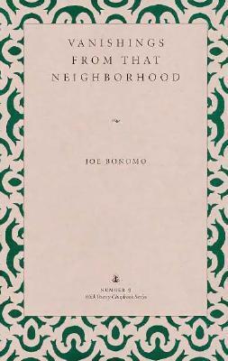 Vanishings from That Neighborhood by Joe Bonomo