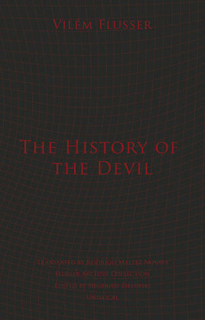 The History of the Devil by Vilém Flusser, Rodrigo Maltez Novaes