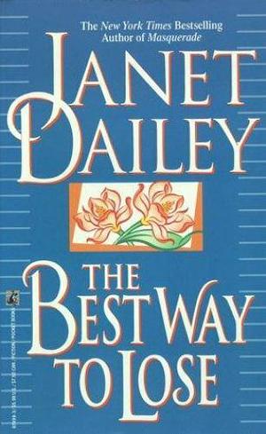 The Best Way to Lose by Janet Dailey