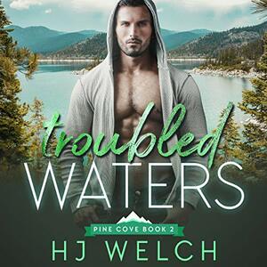 Troubled Waters by H.J. Welch