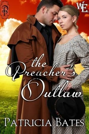 The Preacher's Outlaw by Patricia Bates