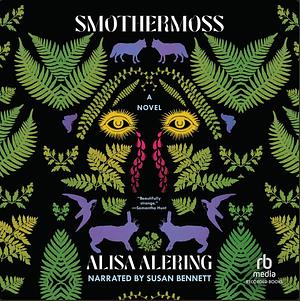 Smothermoss by Alisa Alering