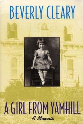 A Girl from Yamhill by Beverly Cleary