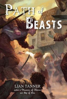Path of Beasts by Lian Tanner