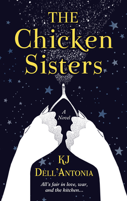 The Chicken Sisters by K.J. Dell'Antonia