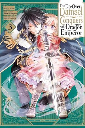 The Do-Over Damsel Conquers the Dragon Emperor(Manga) Vol. 3 by Sarasa Nagase