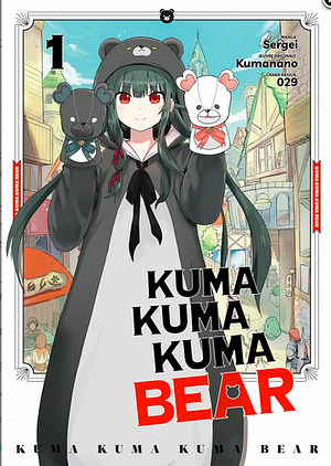 Kuma Kuma Kuma Bear Tome 1 by Kumanano