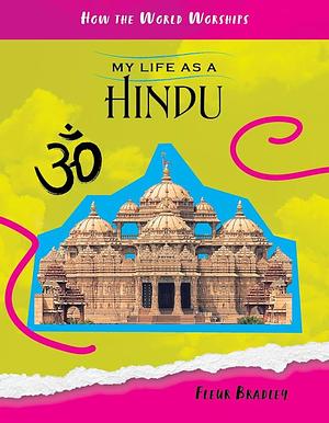 My Life as a Hindu by Fleur Bradley