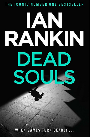 Dead Souls: An Inspector Rebus Novel by Ian Rankin
