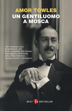 Un gentiluomo a Mosca by Amor Towles