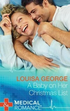 A Baby On Her Christmas List by Louisa George