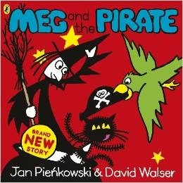 Meg and the Pirate by Jan Pieńkowski, David Walser