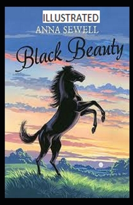 Black Beauty Illustrated by Anna Sewell