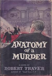 Anatomy of a Murder by Robert Traver