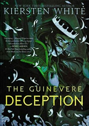 The Guinevere Deception by Kiersten White