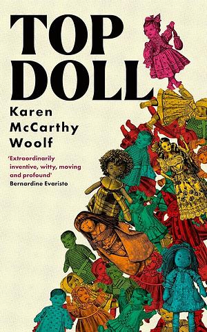 Top Doll: If You Read One Novel This Year, Let It Be Top Doll Malika Booker by Karen McCarthy Woolf
