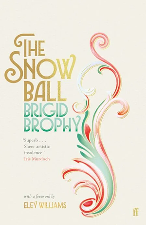 The Snow Ball: The Classic Christmas Romance by Brigid Brophy, Brigid Brophy