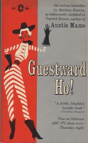 Guestward Ho! by Barbara Hooton, Patrick Dennis