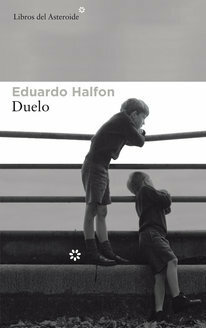 Duelo by Eduardo Halfon