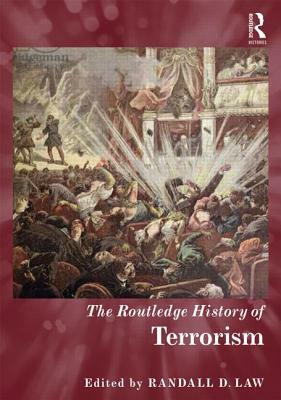 The Routledge History of Terrorism by 