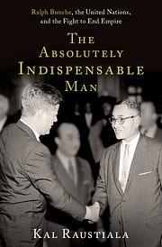 The Absolutely Indispensable Man by Kal Raustiala