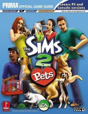 Sims 2 Pets (Prima Official Game Guide) by Greg Kramer