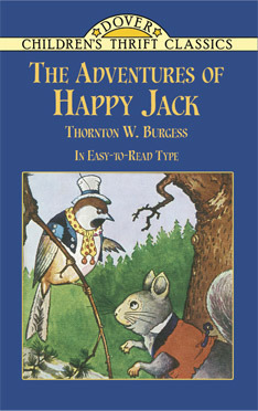 The Adventures of Happy Jack by Thornton W. Burgess