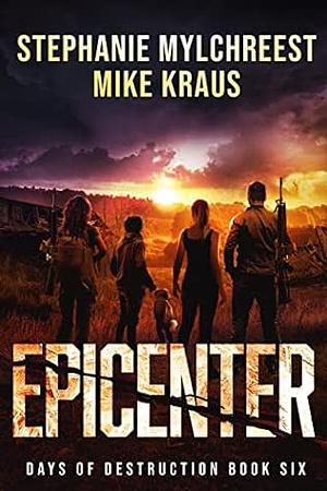 Epicenter by Mike Kraus, Stephanie Mylchreest
