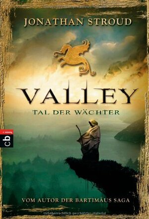 Valley Tal Der Wächter by Gerald Jung, Katharina Orgaß, Jonathan Stroud