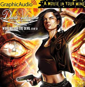 Working for the Devil Graphic Audio Part 2 of 2 by Lilith Saintcrow