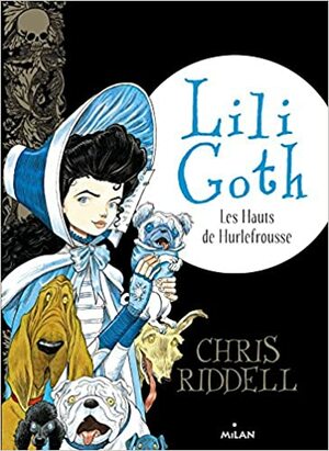 Les Hauts de Hurlefrousse by Chris Riddell