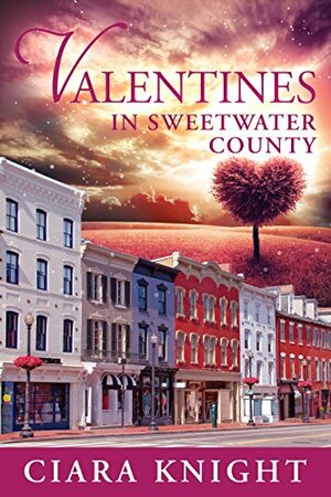 Valentines in Sweetwater County by Ciara Knight