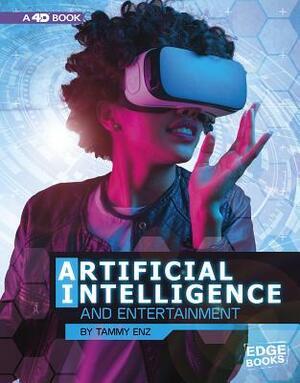 Artificial Intelligence and Entertainment: 4D an Augmented Reading Experience by Tammy Enz