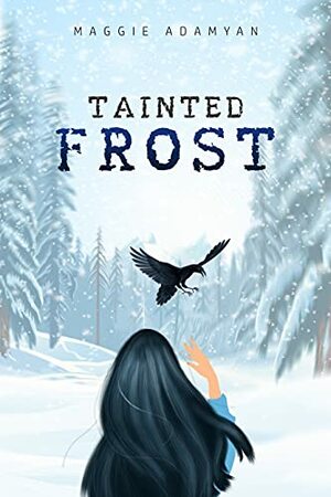Tainted Frost by Maggie Adamyan