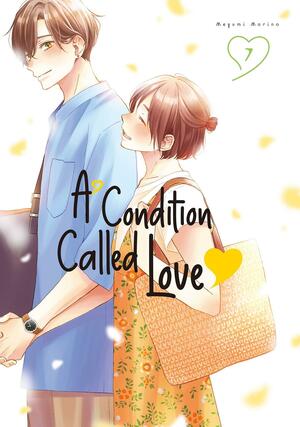 A Condition Called Love, Vol.7 by Megumi Morino