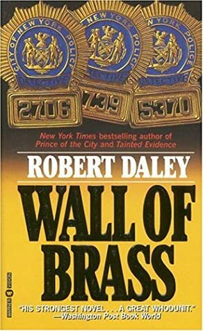 Wall of Brass by Robert Daley