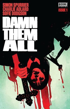 Damn Them All #1 by Simon Spurrier