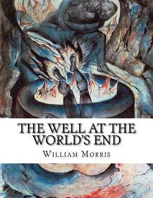 The Well At The World's End by William Morris