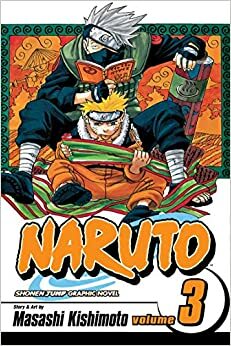 Naruto 3: Unelman puolesta by Masashi Kishimoto