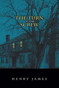 The Turn of the Screw by Henry James