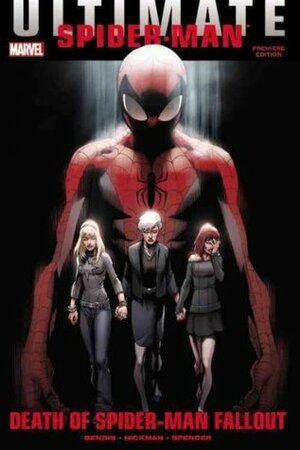 Ultimate Comics Spider-Man: Death of Spider-Man Fallout by Brian Michael Bendis, Nick Spencer, Mark Bagley, Jonathan Hickman, Sara Pichelli