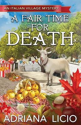 A Fair Time For Death by Adriana Licio